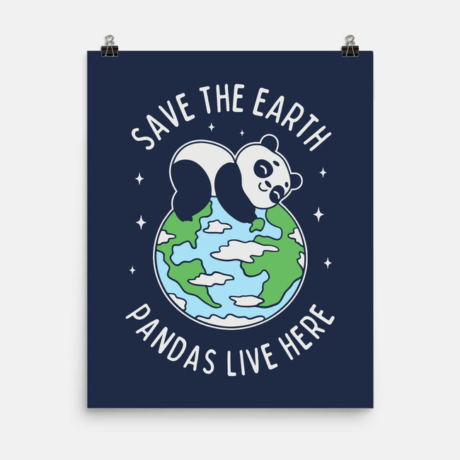 Save The Earth Pandas Live Here-None-Matte-Poster-brunopires