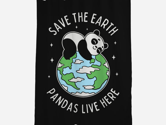 Save The Earth Pandas Live Here