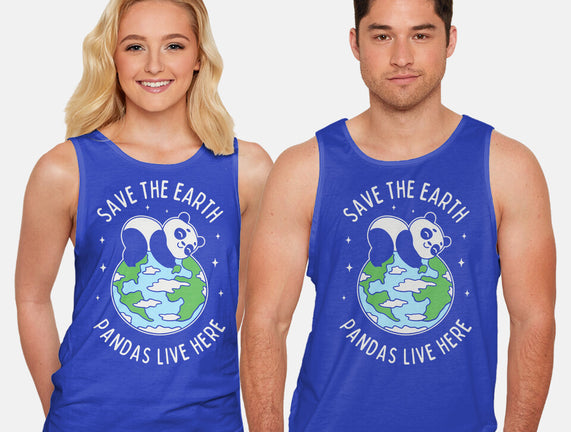 Save The Earth Pandas Live Here
