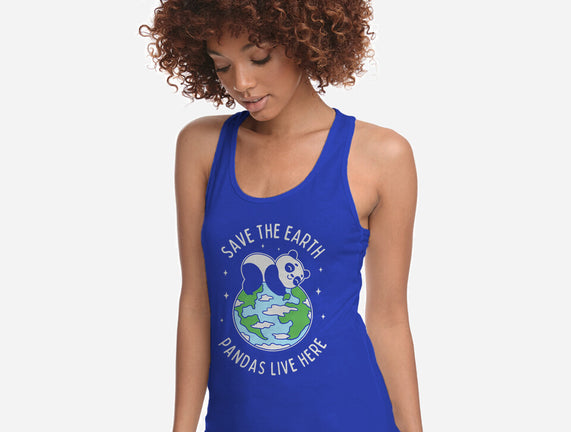 Save The Earth Pandas Live Here