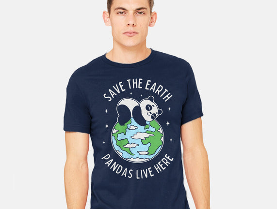 Save The Earth Pandas Live Here