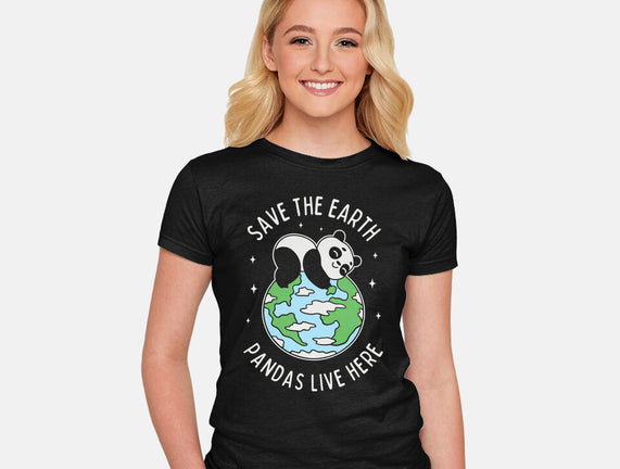 Save The Earth Pandas Live Here