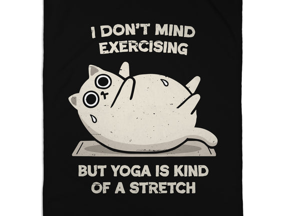 Yoga Is A Stretch