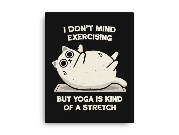 Yoga Is A Stretch