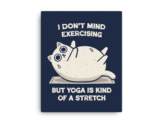 Yoga Is A Stretch