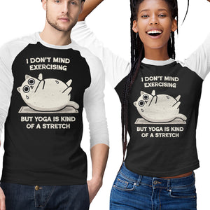 Yoga Is A Stretch