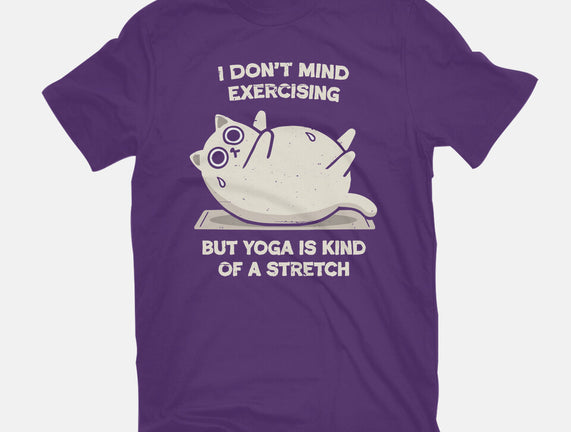 Yoga Is A Stretch