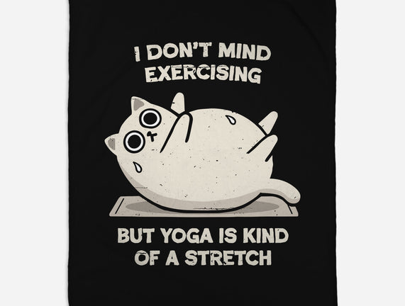 Yoga Is A Stretch