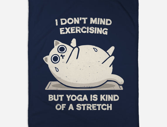 Yoga Is A Stretch