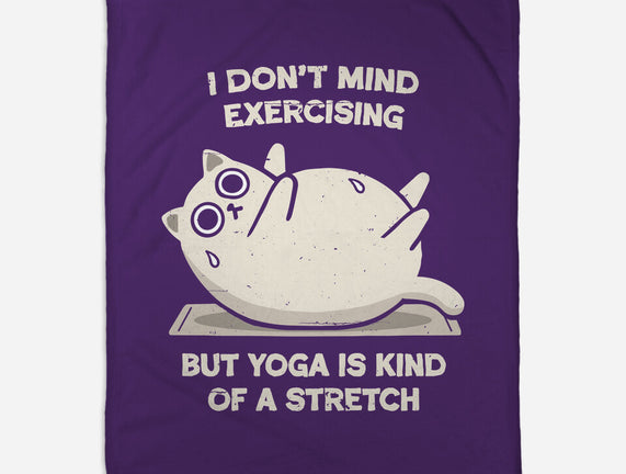 Yoga Is A Stretch