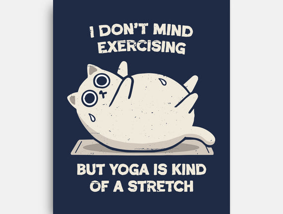 Yoga Is A Stretch