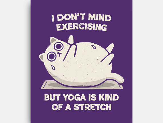 Yoga Is A Stretch