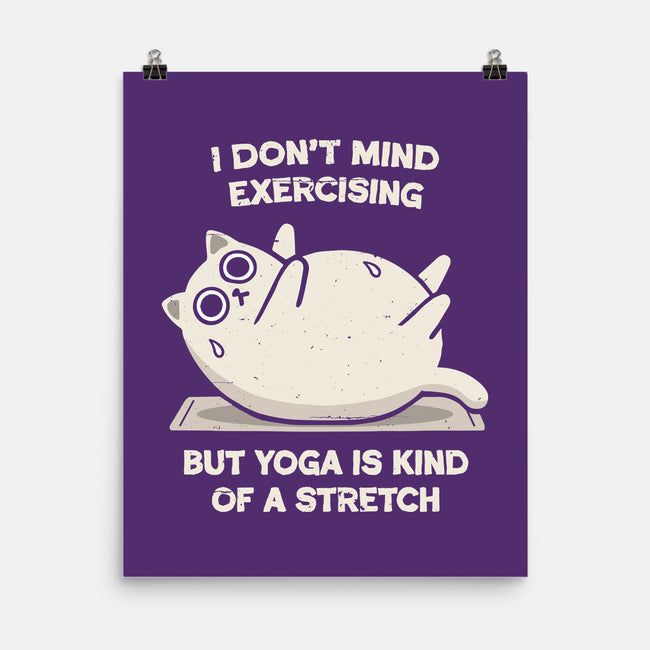 Yoga Is A Stretch-None-Matte-Poster-BridgeWalker