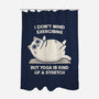 Yoga Is A Stretch-None-Polyester-Shower Curtain-BridgeWalker