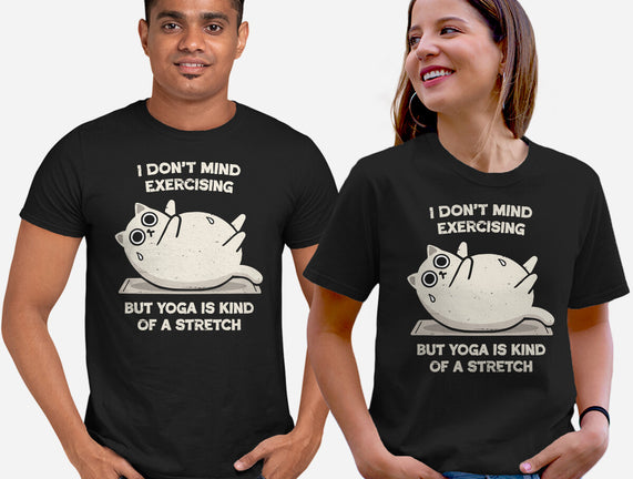 Yoga Is A Stretch