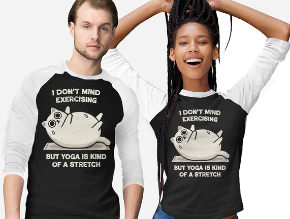 Yoga Is A Stretch