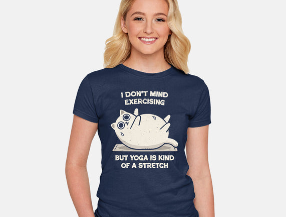 Yoga Is A Stretch