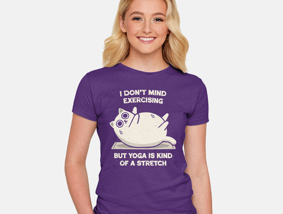 Yoga Is A Stretch