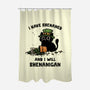 I Will Shenanigan-None-Polyester-Shower Curtain-kg07