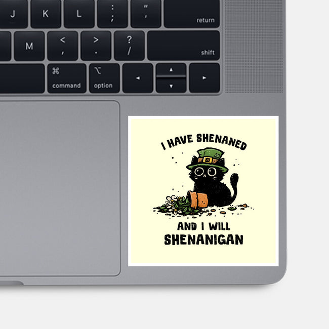 I Will Shenanigan-None-Glossy-Sticker-kg07