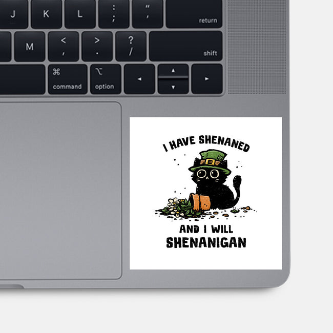 I Will Shenanigan-None-Glossy-Sticker-kg07