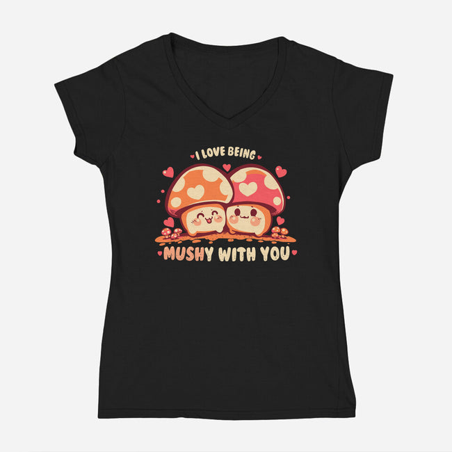 Being Mushy With You-Womens-V-Neck-Tee-TechraNova