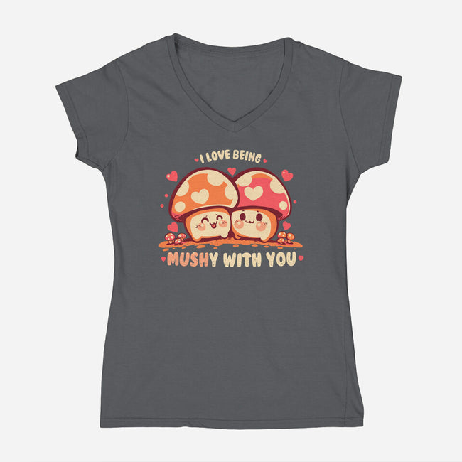 Being Mushy With You-Womens-V-Neck-Tee-TechraNova