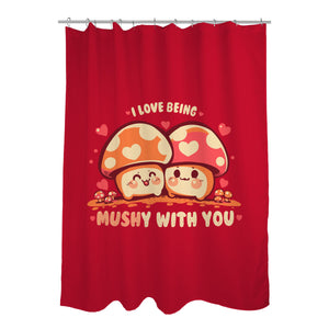 Being Mushy With You