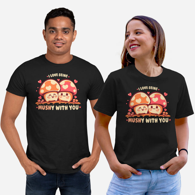 Being Mushy With You-Unisex-Basic-Tee-TechraNova