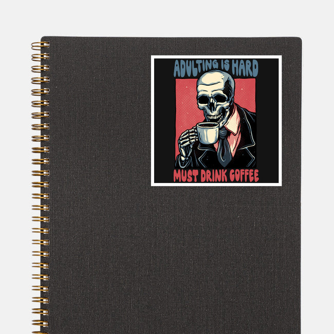 Must Drink Coffee-None-Glossy-Sticker-glitchygorilla