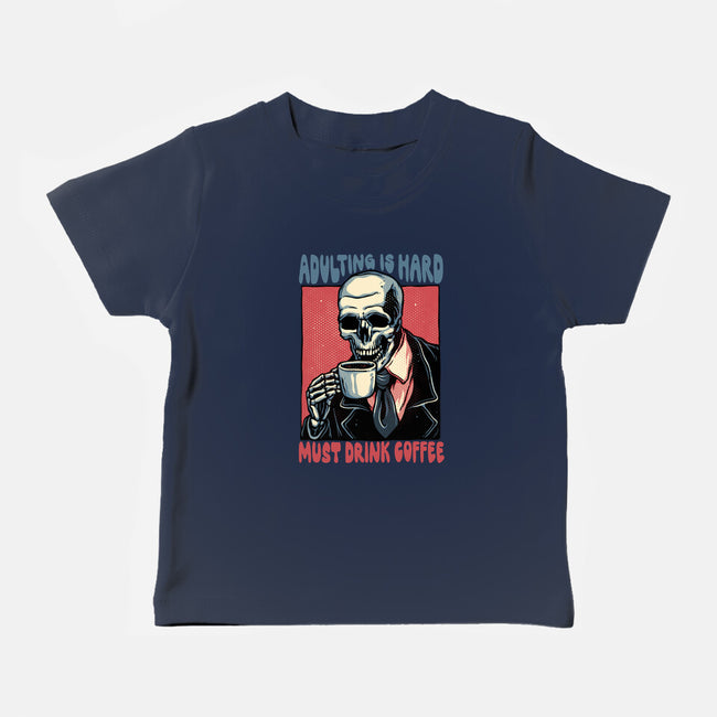 Must Drink Coffee-Baby-Basic-Tee-glitchygorilla