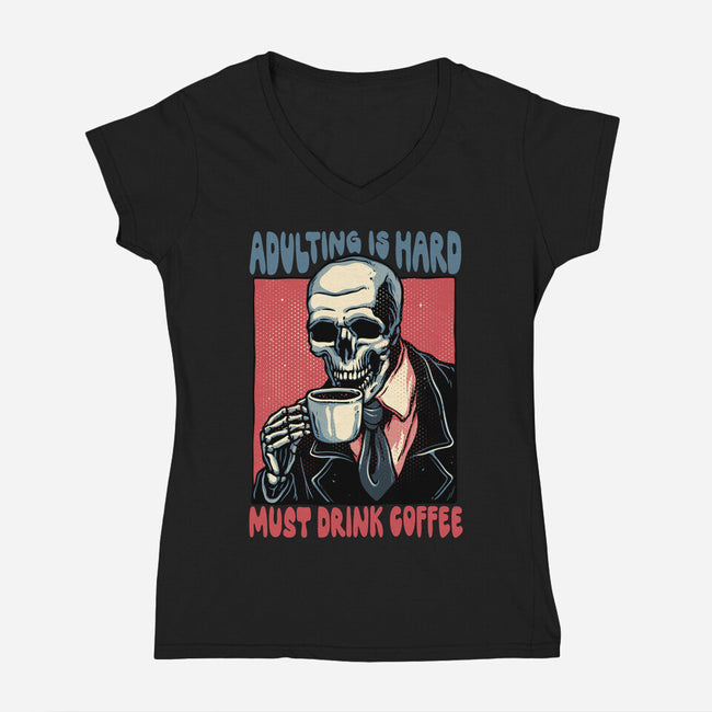 Must Drink Coffee-Womens-V-Neck-Tee-glitchygorilla
