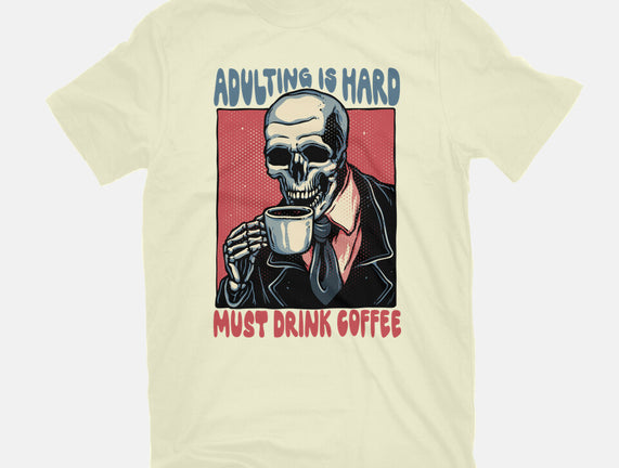 Must Drink Coffee