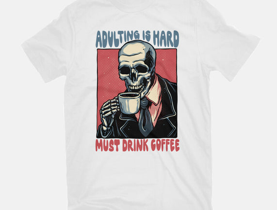 Must Drink Coffee