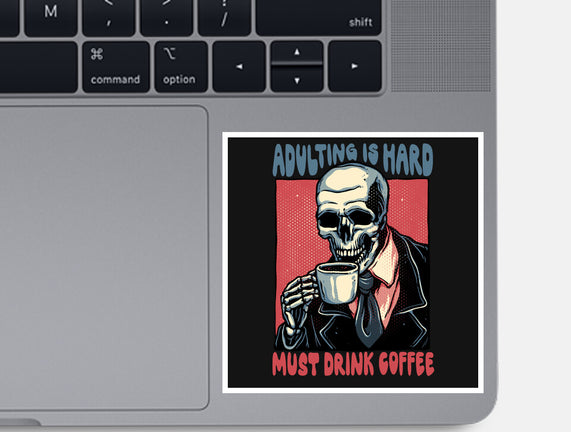 Must Drink Coffee