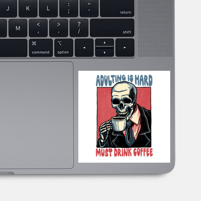 Must Drink Coffee-None-Glossy-Sticker-glitchygorilla