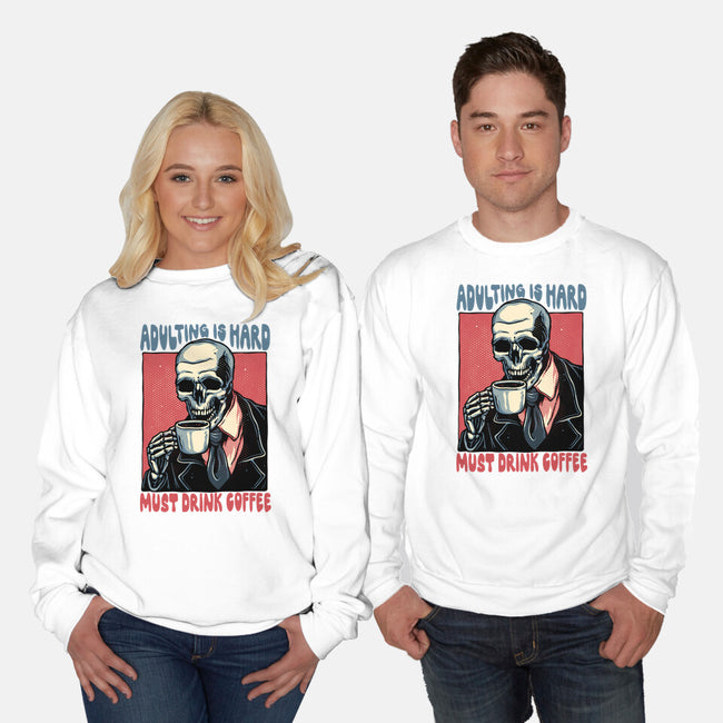Must Drink Coffee-Unisex-Crew Neck-Sweatshirt-glitchygorilla