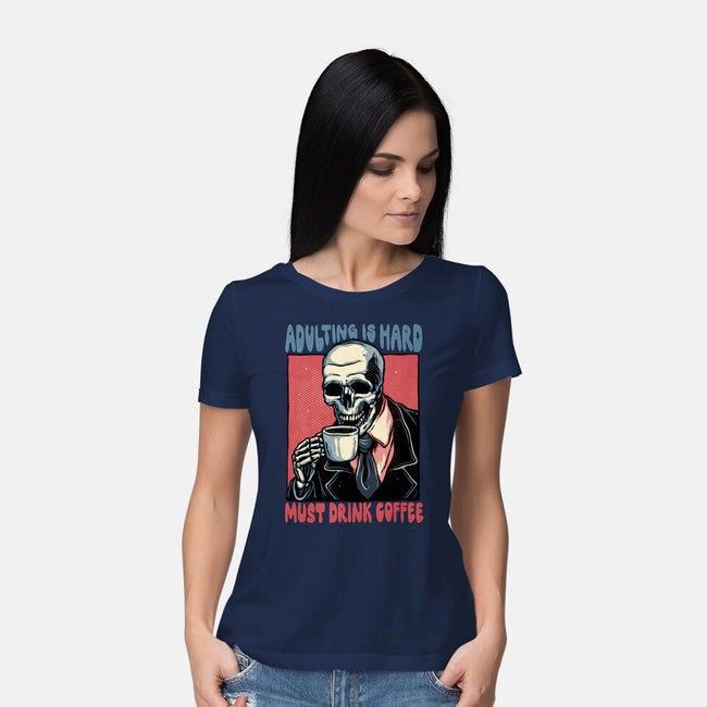 Must Drink Coffee-Womens-Basic-Tee-glitchygorilla
