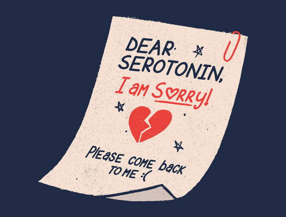 Dear Serotonin