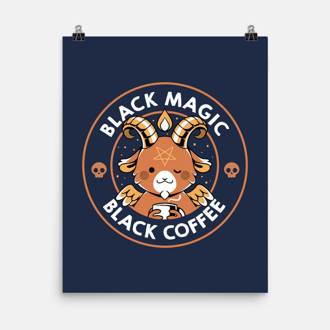 Black Magic Black Coffee-None-Matte-Poster-tobefonseca