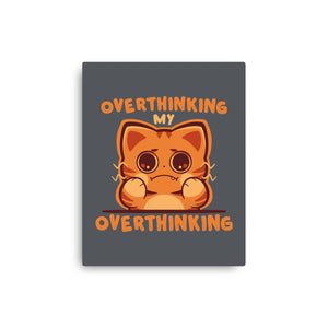 Overthinking My Overthinking