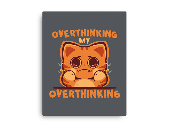 Overthinking My Overthinking