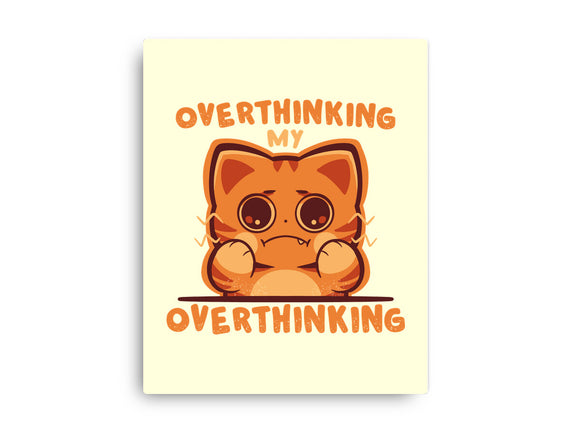 Overthinking My Overthinking