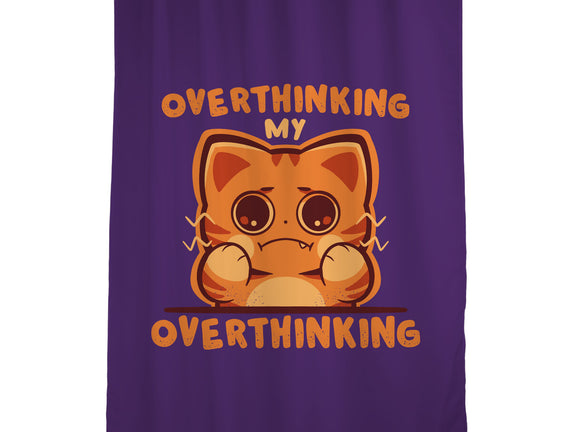 Overthinking My Overthinking
