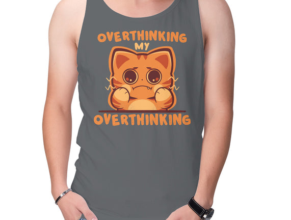 Overthinking My Overthinking