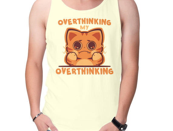 Overthinking My Overthinking