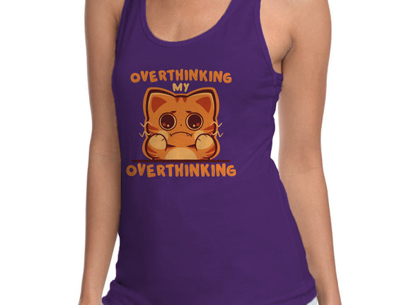 Overthinking My Overthinking