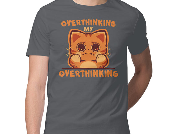 Overthinking My Overthinking