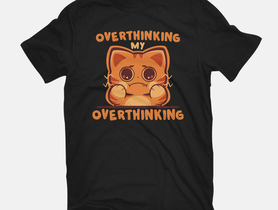 Overthinking My Overthinking