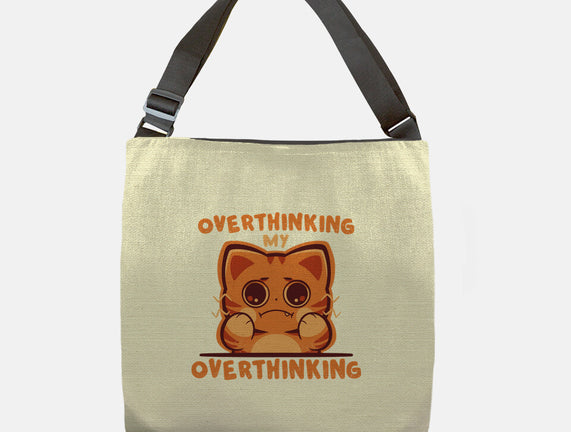 Overthinking My Overthinking